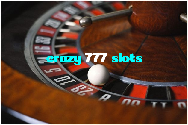 crazy 777 slots